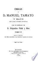 Obras de D. Manuel Tamayo y Baus ...