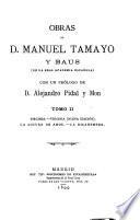 Obras de don Manuel Tamayo y Baus: Virginia. Virginia (nueva edición). La locura de amor. La ricahembra