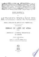 Obras de Lope de Vega: Crónicas y leyendas dramáticas de España