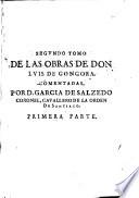 Obras de Luis de Gongora comentadas dedìcadas al ... Garcia de Salcedo