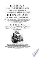 Obras del ilustrissimo, excelentissimo, y venerable siervo de Dios don Juan de Palafox y Mendoza, ..