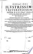 Obras del ilustrissimo y reuerendissimo señor don fray Diego Lopez de Andrade ...