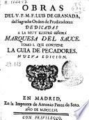 Obras del V.P.M.F. Luis de Granada, del Sagrado Orden de Predicadores ...