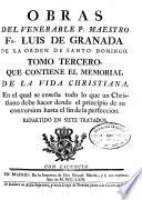 Obras del venerable P. Maestro Fr. Luis de Granada ...