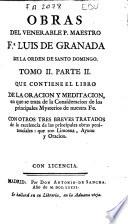 Obras del venerable P. Maestro Fr. Luis de Granada ...: Partes 1a y 2a