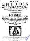 Obras en prosa de don Iuan de Zavaleta, coronista del Rey Nuestro Señor