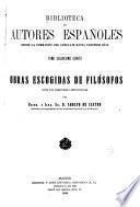 Obras escogidas de filósofos con un discurso preliminar del excelentísimo é ilustrísimo señor don Adolfo de Castro ...