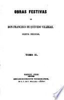 Obras festivas de Don Francisco de Quevedo Villegas