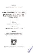 Obras monográficas mexicanas del siglo XIX en la Biblioteca Nacional de México