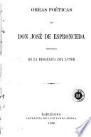 Obras poéticas de don José de Espronceda, precedidas de la biografía del autor