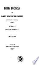 Obras poéticas de don Vicente Boix, cronista de Valencia
