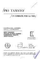 Obras rescatadas de Pío Tamayo: Pío Tamayo, un combate por la vida
