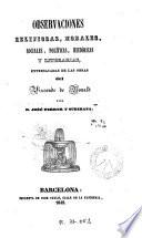 Observaciones relijiosas, morales, sociales, políticas, históricas y literarias