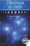 Observar el cielo : la guía perfecta para los aficionados a la astronomía