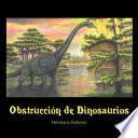 Obstrucción De Dinosaurios
