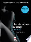 Ochenta melodías de pasión en azul