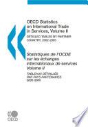 OECD Statistics on International Trade in Services 2007, Volume II, Detailed Tables by Partner Country