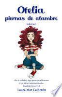 Ofelia piernas de alambre