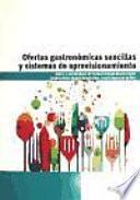 OFERTAS GASTRONOMICAS SENCILLAS Y SISTEMAS DE APROVISIONAMI