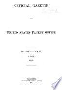 Official Gazette of the United States Patent Office