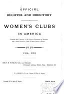 Official Register and Directory of the Women's Clubs in America