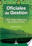 Oficiales de Gestion Del Parlamento de Andalucia. Temario . Volumen I.e-book.