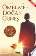Ömrüme Doğan Güneş