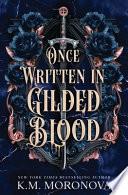 Once Written in Gilded Blood