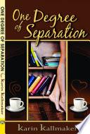 One Degree of Separation