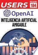 Open AI. Inteligencia artificial amigable