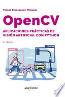 OpenCV. Aplicaciones prácticas de visión artificial con Python - 2.a edición