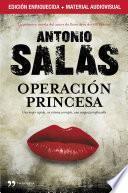 Operación Princesa (edición enriquecida con material audiovisual)