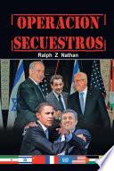 OPERACIÓN SECUESTROS