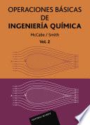 Operaciones básicas de ingeniería química. Vol. 2