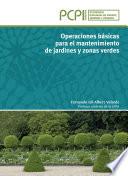 Operaciones básicas para el mantenimiento de jardines y zonas verdes