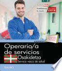 Operario de Servicios. Servicio vasco de salud-Osakidetza. Temario