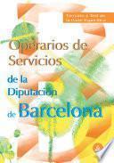 Operarios de Servicios de la Diputacion Provincial de Barcelona. Temario Y Test de la Parte Especifica Ebook