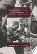 Operation Barbarossa and its Aftermath