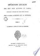 Opusculos legales del rey don Alfonso el Sabio, publicados... por la Real Academia de la historia