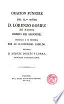 Oración fúnebre del Ilmo. Sr. D. Lorenzo Gomez de Haedo, Obispo de Segorbe ...