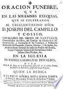 Oracion Funebre que en las exequias que se celebraron al Señor D. J. de Campillo y Cossio ... dixo ... Juan de la Concepcion