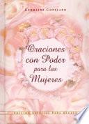 Oraciones Con Poder Para Mujeres Ed. Regalo