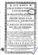 Oraciones varias consagradas a Maria Señora Nuestra, Madre de Dios y de predicadores