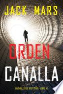 Orden canalla (Un thriller de Troy Stark - Libro #7)
