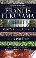 Orden y decadencia de la política