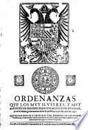 Ordenanzas que los moy ilustres ... Señores Granada mandaron guardar, para la buena governcion de su Republica, impressas año 1552