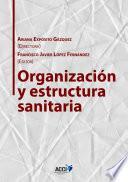 Organización y estructura sanitaria