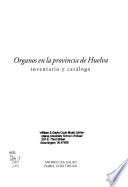 Organos en la provincia de Huelva