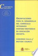 Orientaciones para el desarrollo del currículo integrado hispano-británico en educación infantil
