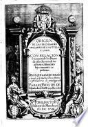 Origen de la dignidades seglares de Castilla y Leon con relacion summaria de los reyes de estos reynos ...